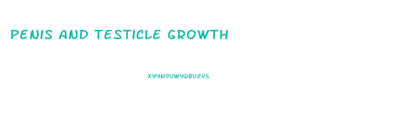 Penis And Testicle Growth