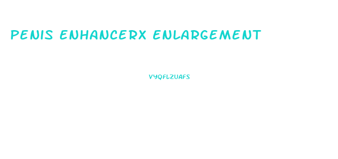 Penis Enhancerx Enlargement