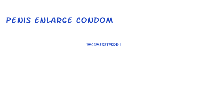 Penis Enlarge Condom