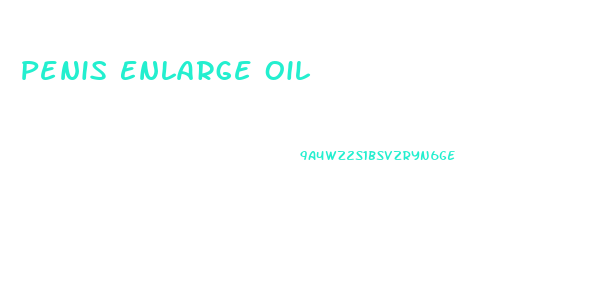 Penis Enlarge Oil