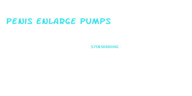 Penis Enlarge Pumps