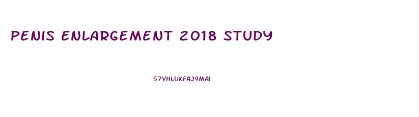 Penis Enlargement 2018 Study