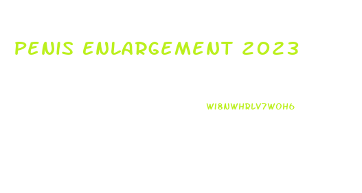 Penis Enlargement 2023