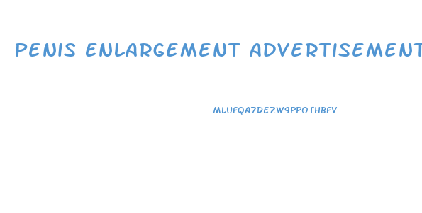 Penis Enlargement Advertisement