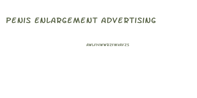 Penis Enlargement Advertising