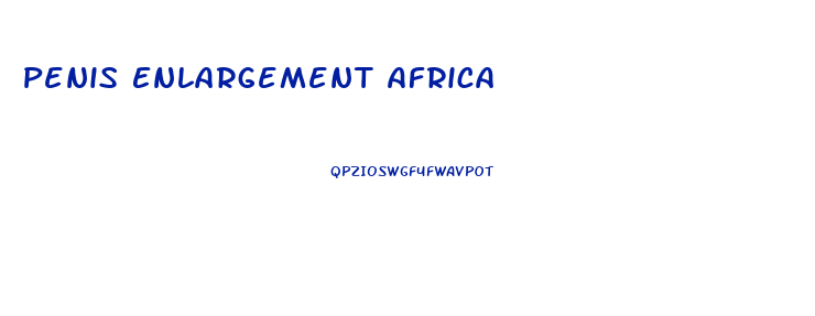 Penis Enlargement Africa