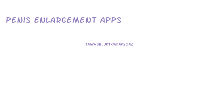 Penis Enlargement Apps