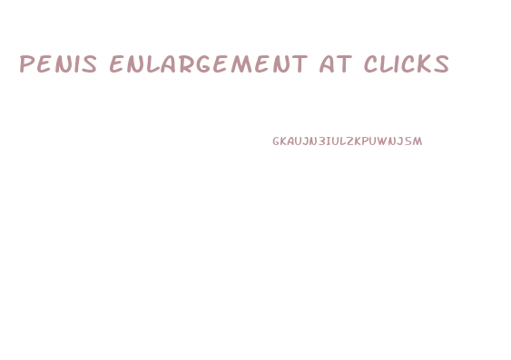 Penis Enlargement At Clicks