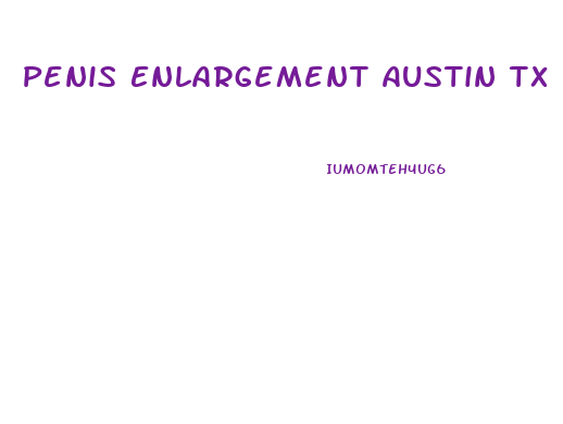Penis Enlargement Austin Tx