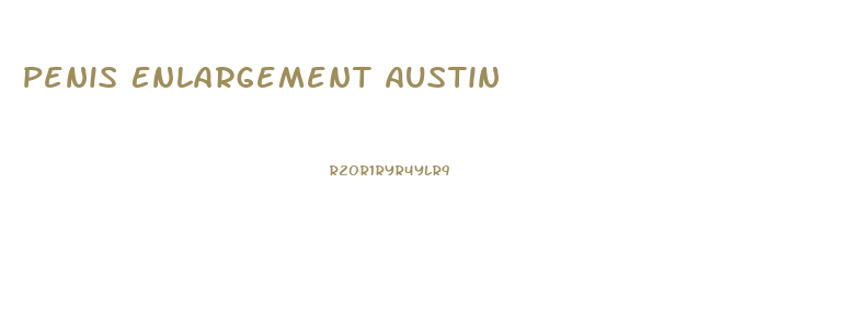 Penis Enlargement Austin