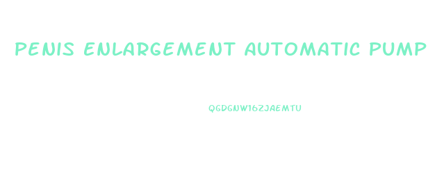 Penis Enlargement Automatic Pump