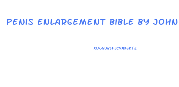 Penis Enlargement Bible By John Collins