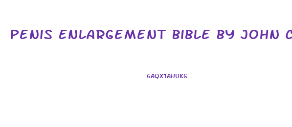 Penis Enlargement Bible By John Collins