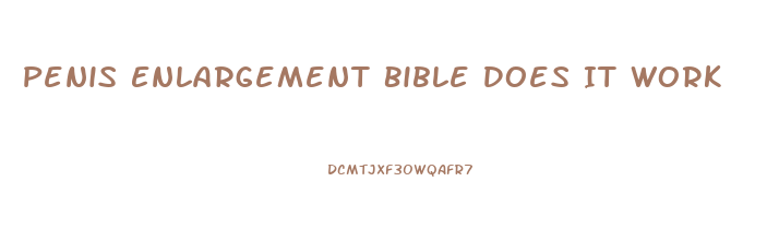 Penis Enlargement Bible Does It Work
