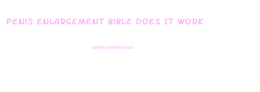 Penis Enlargement Bible Does It Work
