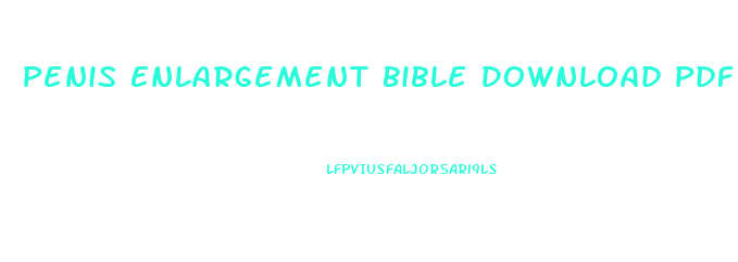 Penis Enlargement Bible Download Pdf 94 Pages