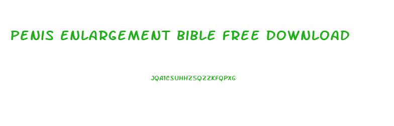 Penis Enlargement Bible Free Download