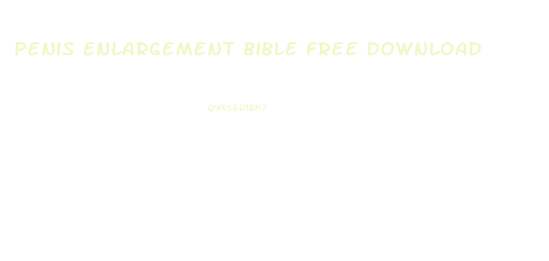 Penis Enlargement Bible Free Download