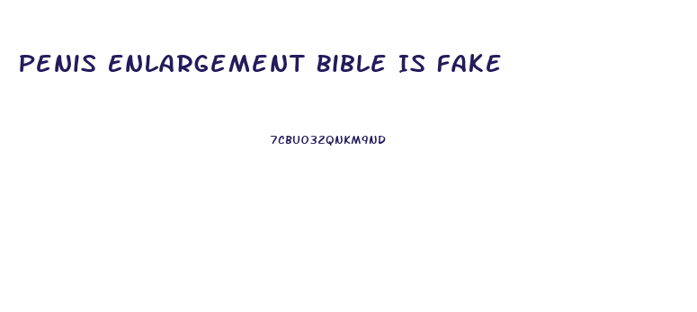 Penis Enlargement Bible Is Fake