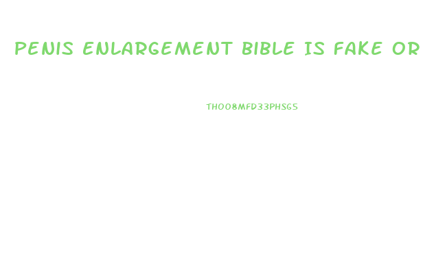 Penis Enlargement Bible Is Fake Or