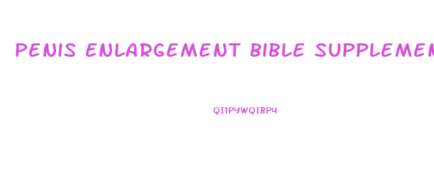 Penis Enlargement Bible Supplements