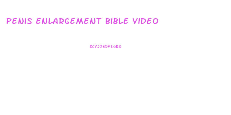 Penis Enlargement Bible Video