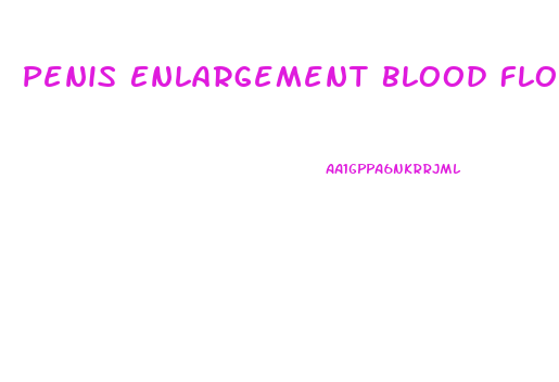 Penis Enlargement Blood Floq