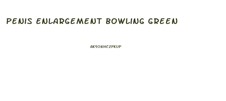 Penis Enlargement Bowling Green