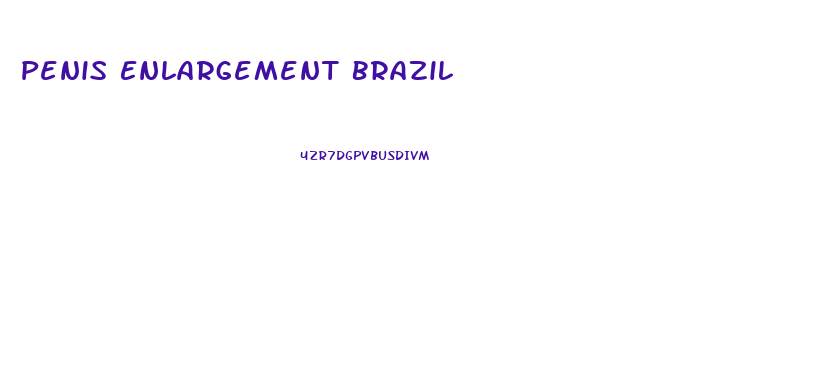 Penis Enlargement Brazil