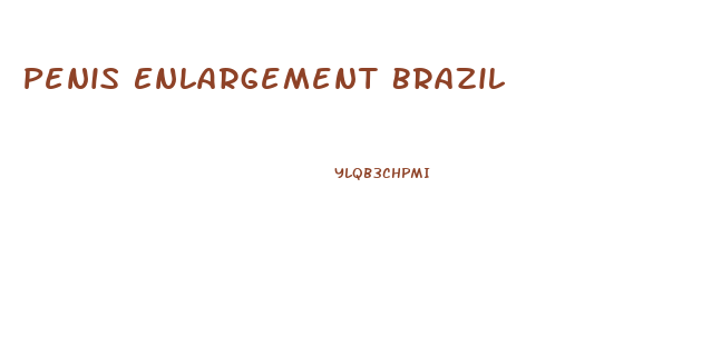 Penis Enlargement Brazil