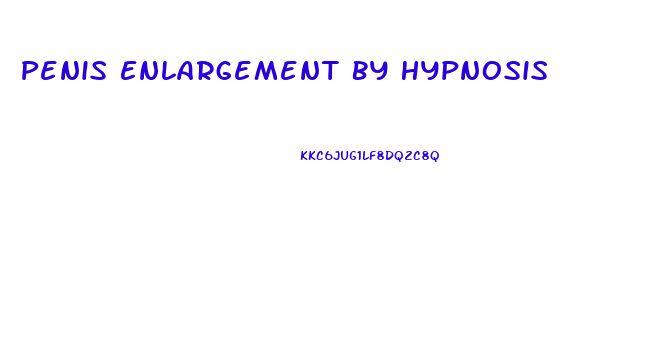 Penis Enlargement By Hypnosis