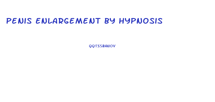 Penis Enlargement By Hypnosis