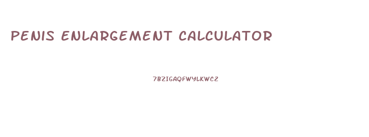 Penis Enlargement Calculator