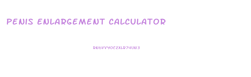 Penis Enlargement Calculator