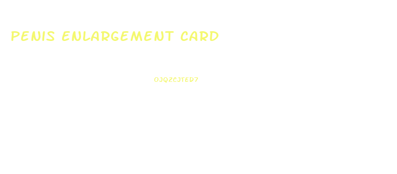 Penis Enlargement Card