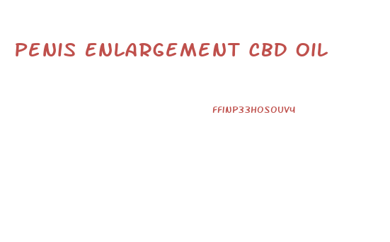 Penis Enlargement Cbd Oil