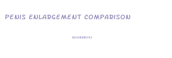 Penis Enlargement Comparison