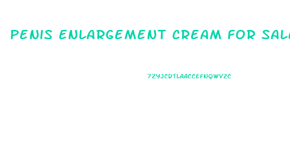 Penis Enlargement Cream For Sale