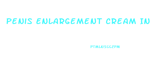 Penis Enlargement Cream In Stores