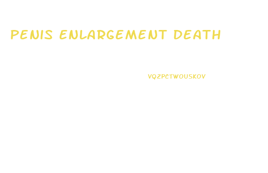 Penis Enlargement Death