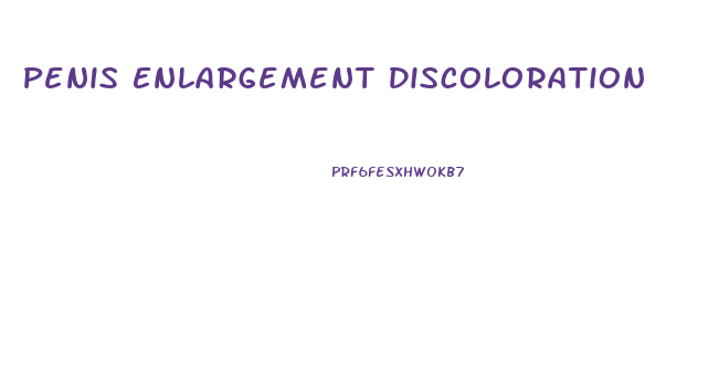 Penis Enlargement Discoloration