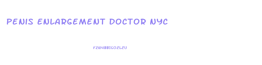 Penis Enlargement Doctor Nyc