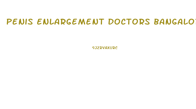 Penis Enlargement Doctors Bangalore