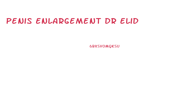 Penis Enlargement Dr Elid