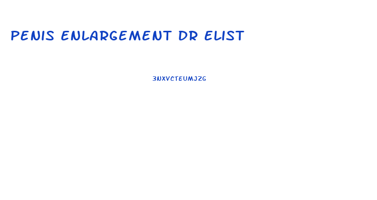 Penis Enlargement Dr Elist