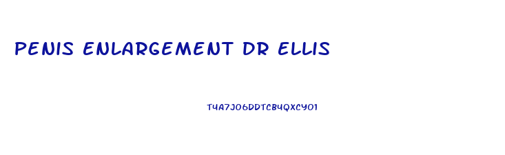 Penis Enlargement Dr Ellis
