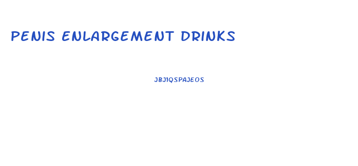 Penis Enlargement Drinks