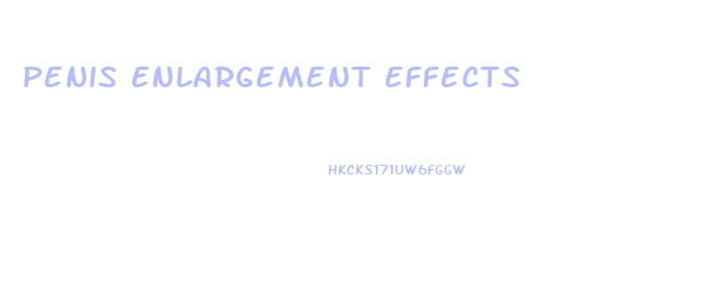 Penis Enlargement Effects