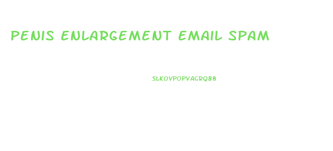 Penis Enlargement Email Spam