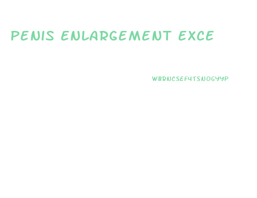 Penis Enlargement Exce